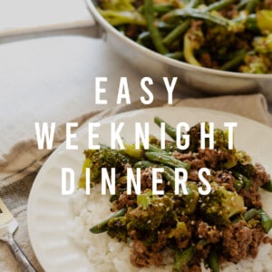 Easy Weeknight Dinners